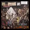 Jace the Great - Celebration (feat. Sonyae Elise) - Single